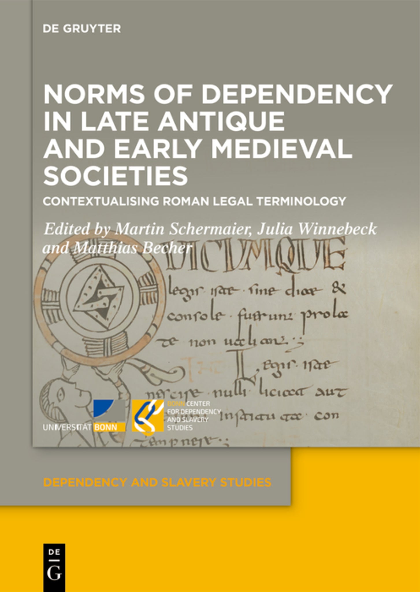 Norms of Dependency in Late Antique and Early Medieval Societies